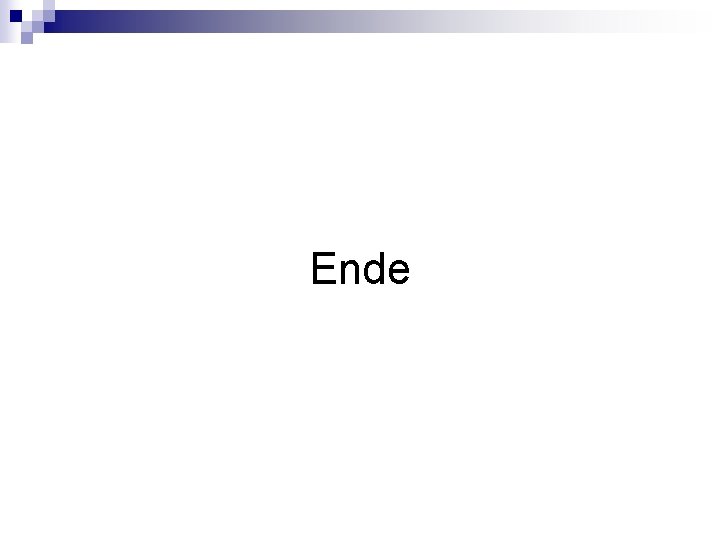 Ende 