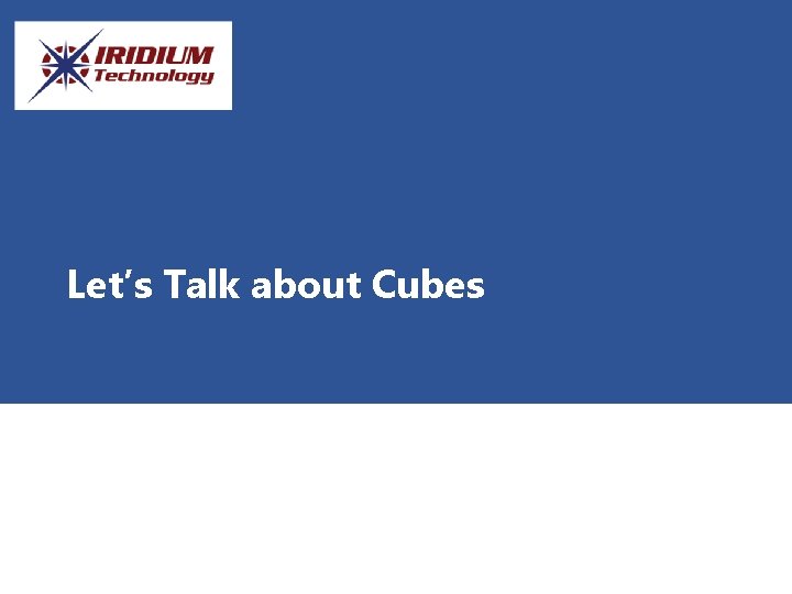 Let’s Talk about Cubes 