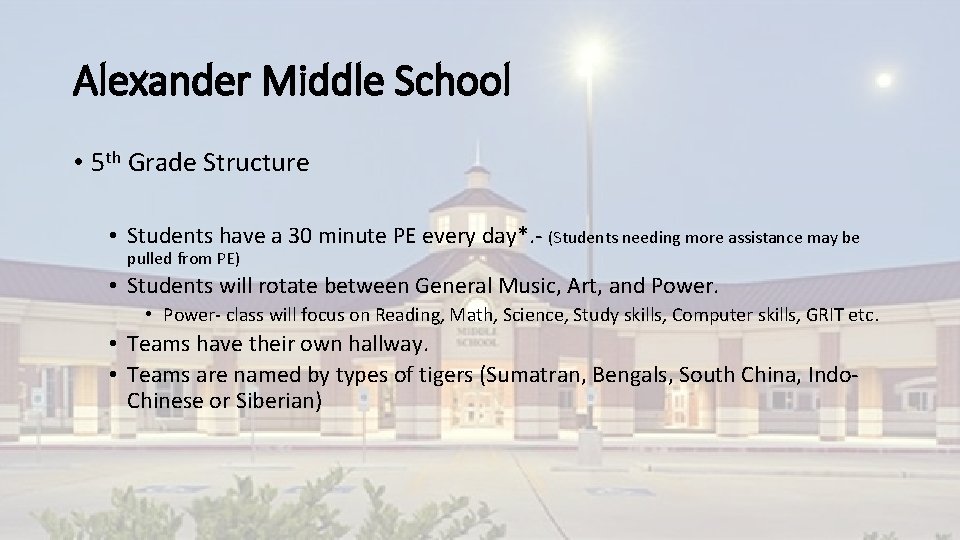 Alexander Middle School • 5 th Grade Structure • Students have a 30 minute