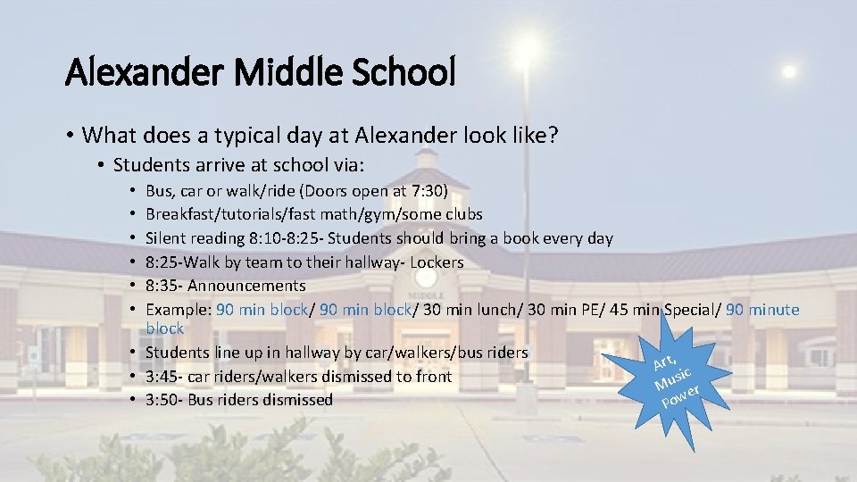 Alexander Middle School • What does a typical day at Alexander look like? •