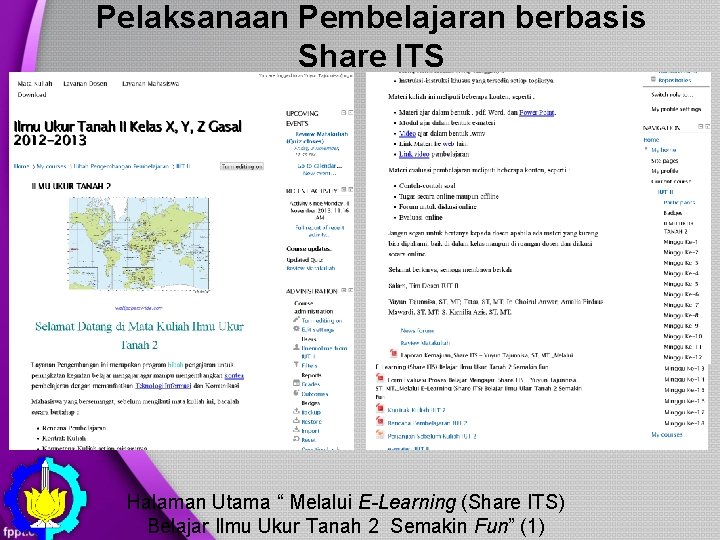 Pelaksanaan Pembelajaran berbasis Share ITS Halaman Utama “ Melalui E-Learning (Share ITS) Belajar Ilmu