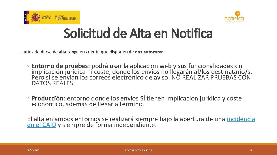 Solicitud de Alta en Notifica …antes de darse de alta tenga en cuenta que