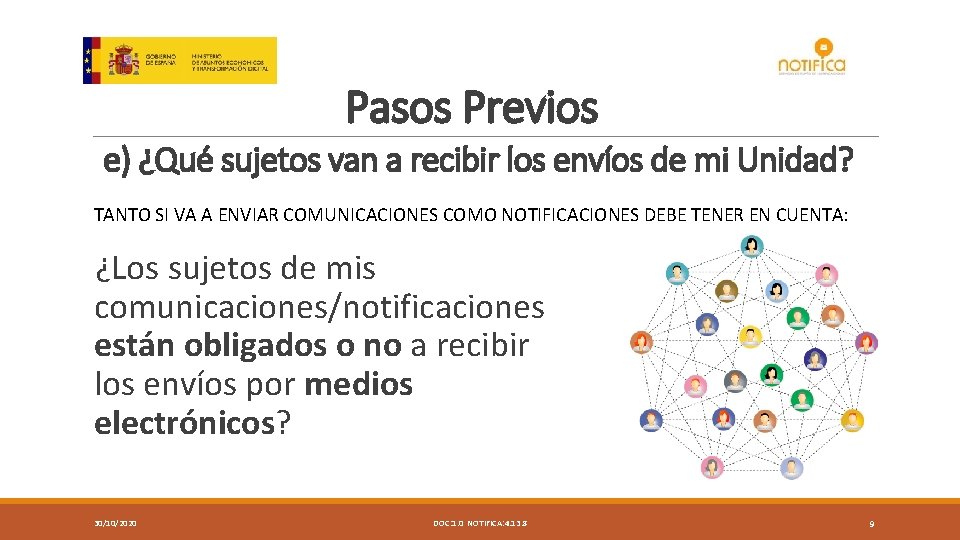 Pasos Previos e) ¿Qué sujetos van a recibir los envíos de mi Unidad? TANTO