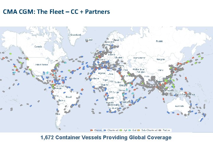CMA CGM: The Fleet – CC + Partners 1, 672 Container Vessels Providing Global