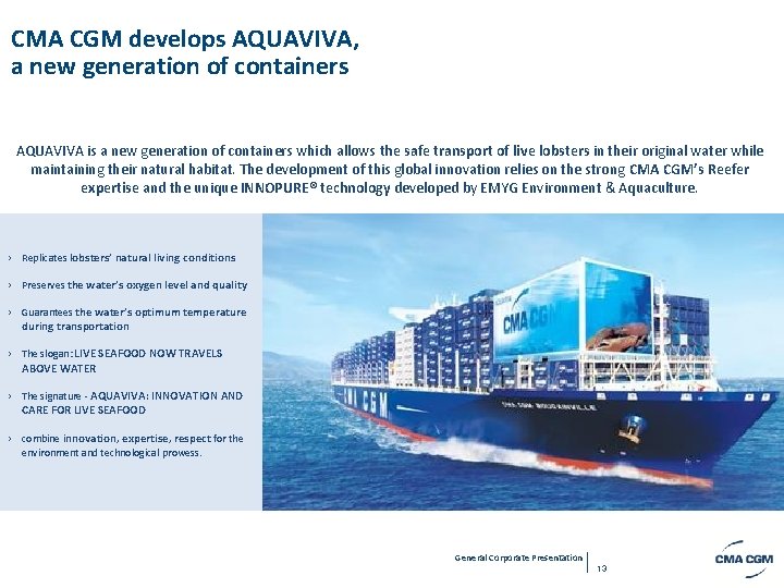 CMA CGM develops AQUAVIVA, a new generation of containers AQUAVIVA is a new generation