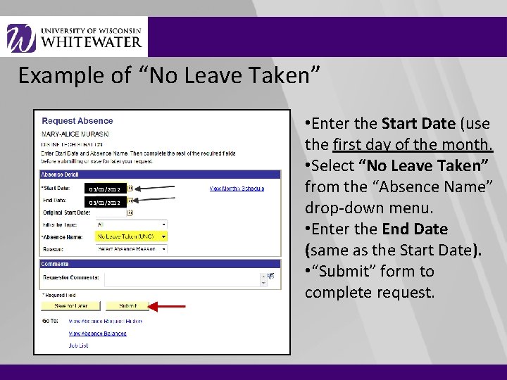 Example of “No Leave Taken” 03/01/2012 • Enter the Start Date (use the first