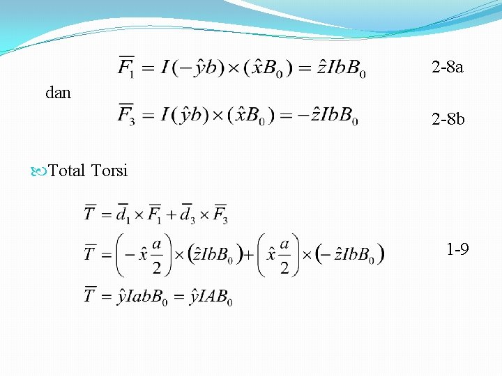  2 -8 a dan 2 -8 b Total Torsi 1 -9 