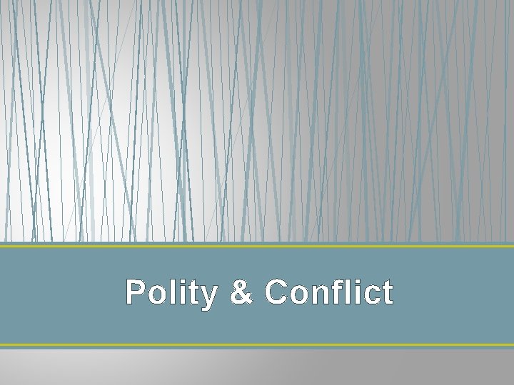 Polity & Conflict 