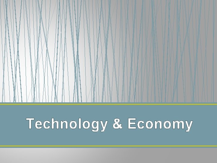 Technology & Economy 