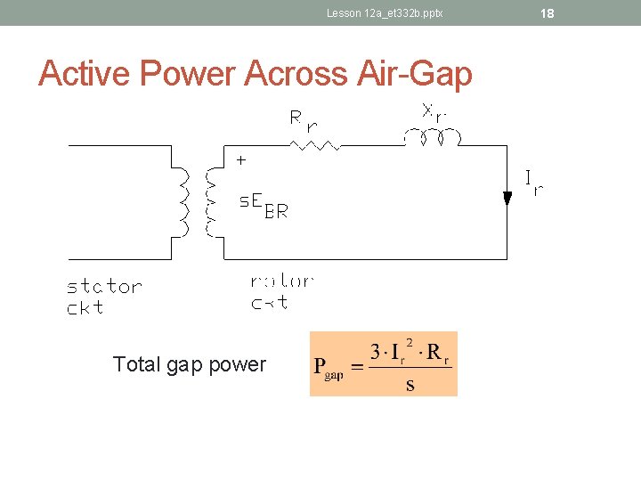 Lesson 12 a_et 332 b. pptx Active Power Across Air-Gap Total gap power 18