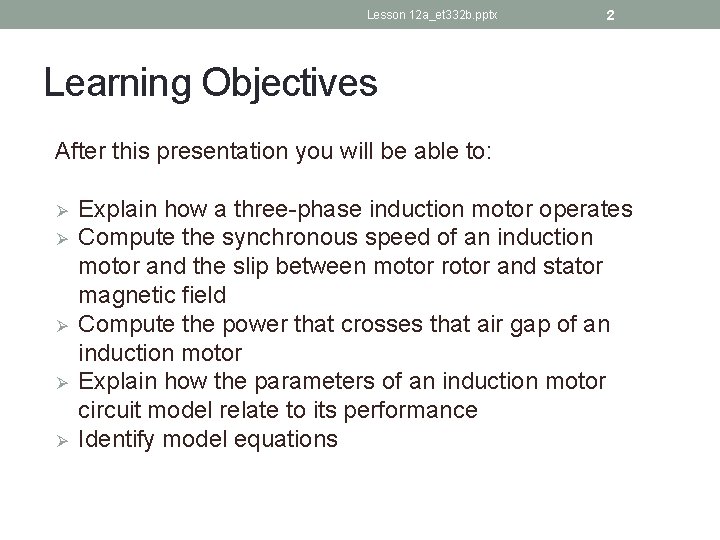 Lesson 12 a_et 332 b. pptx 2 Learning Objectives After this presentation you will