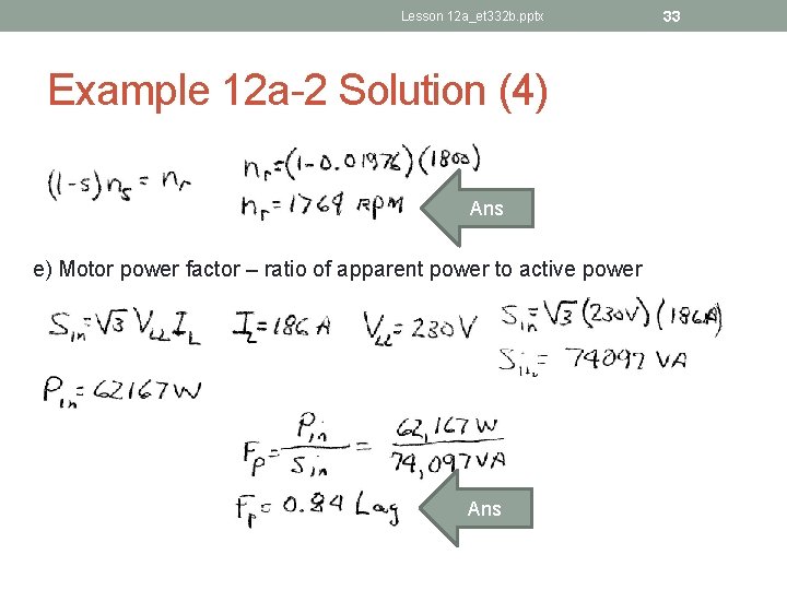 Lesson 12 a_et 332 b. pptx Example 12 a-2 Solution (4) Ans e) Motor