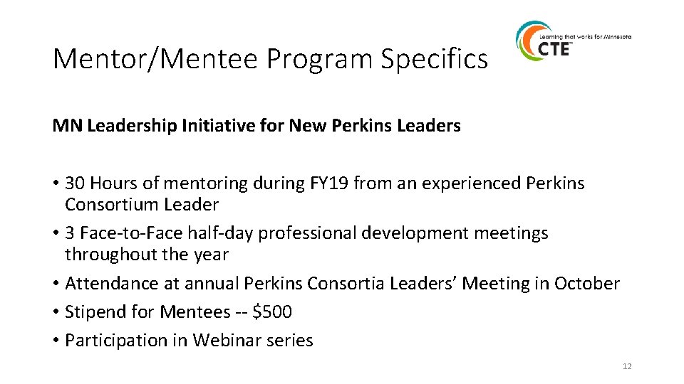 Mentor/Mentee Program Specifics MN Leadership Initiative for New Perkins Leaders • 30 Hours of