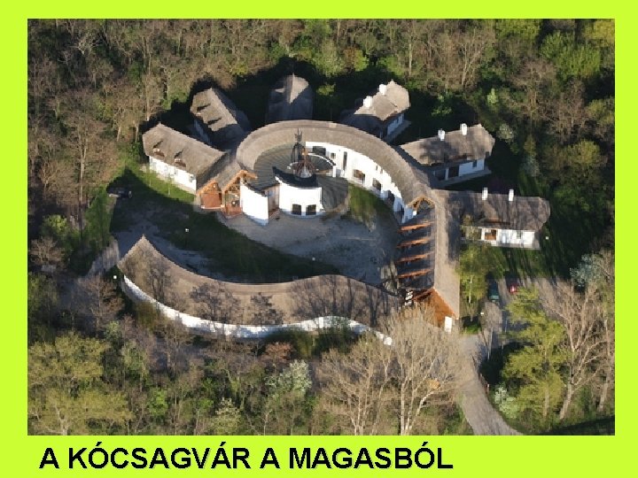 A KÓCSAGVÁR A MAGASBÓL 