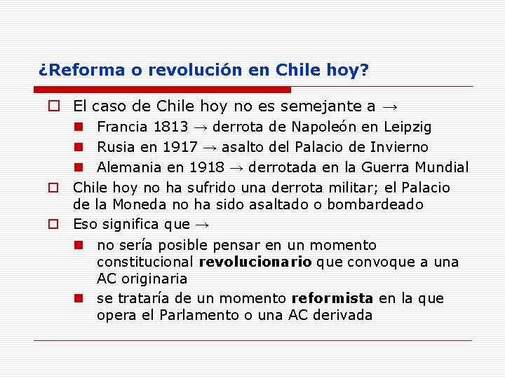 ¿Reforma o revolución en Chile hoy? o El caso de Chile hoy no es
