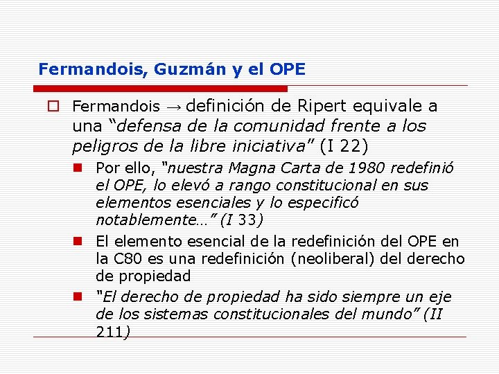 Fermandois, Guzmán y el OPE o Fermandois → definición de Ripert equivale a una