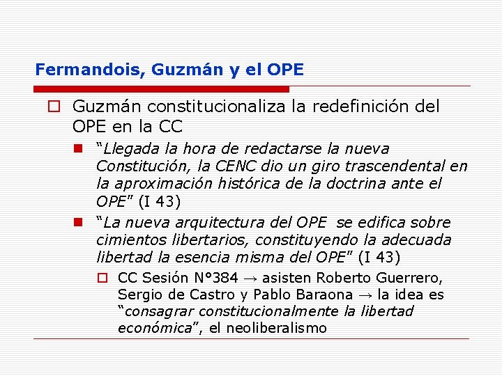 Fermandois, Guzmán y el OPE o Guzmán constitucionaliza la redefinición del OPE en la