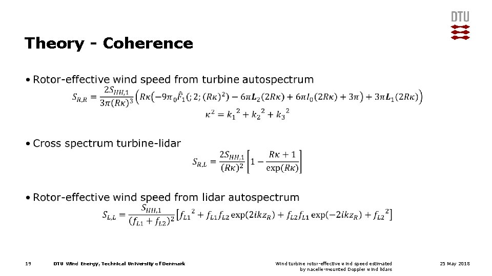 Theory - Coherence • 19 DTU Wind Energy, Technical University of Denmark Wind turbine