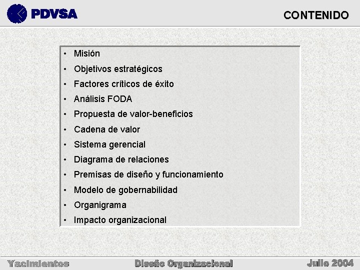 CONTENIDO • Misión • Objetivos estratégicos • Factores críticos de éxito • Análisis FODA