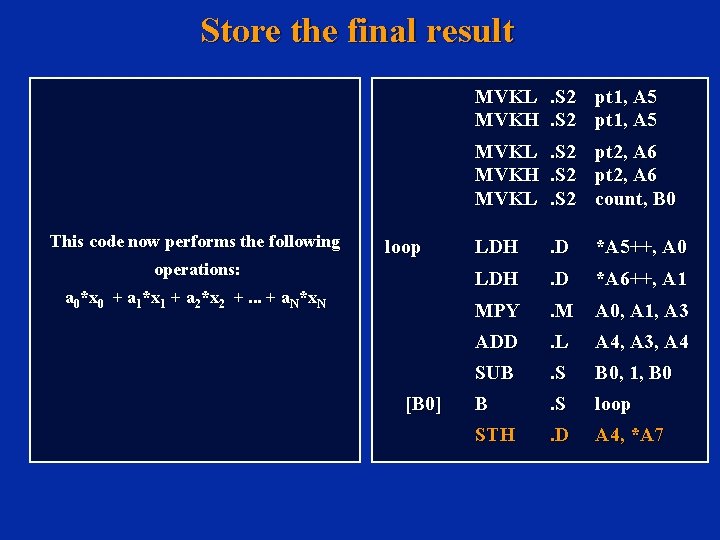 Store the final result MVKL. S 2 pt 1, A 5 MVKH. S 2