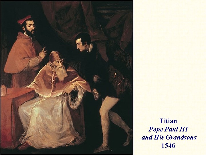 Titian Pope Paul III and His Grandsons 1546 