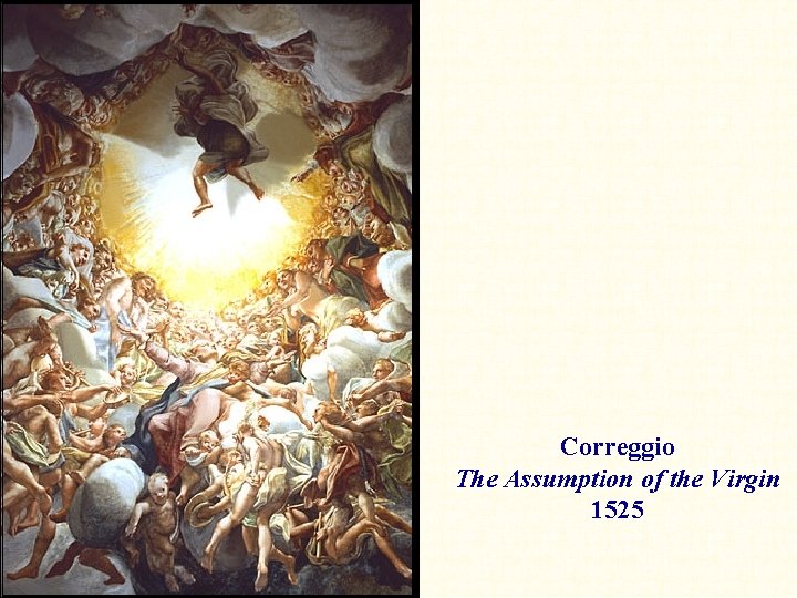 Correggio The Assumption of the Virgin 1525 