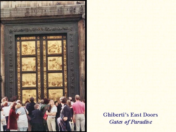 Ghiberti’s East Doors Gates of Paradise 