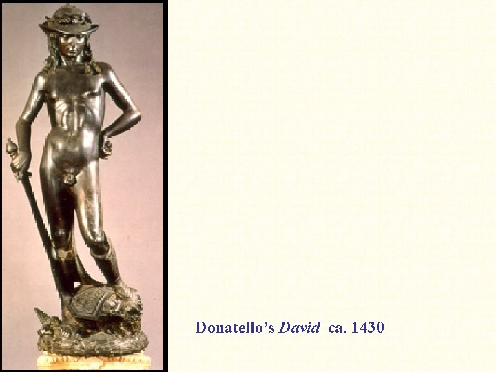 Donatello’s David ca. 1430 