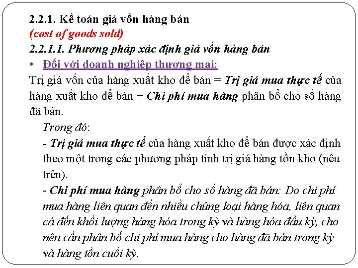 2. 2. 1. Kế toán giá vốn hàng bán (cost of goods sold) 2.