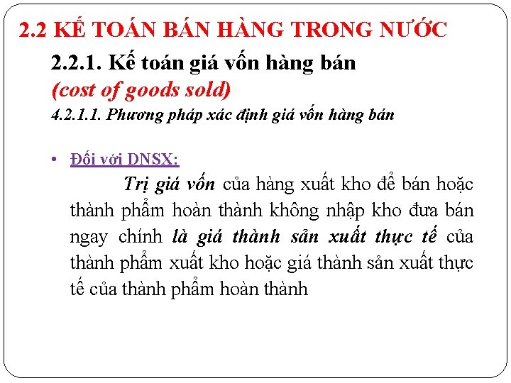 2. 2 KẾ TOÁN BÁN HÀNG TRONG NƯỚC 2. 2. 1. Kế toán giá