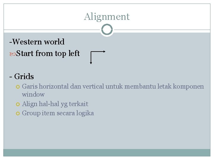 Alignment -Western world Start from top left - Grids Garis horizontal dan vertical untuk Alignment -Western world Start from top left - Grids Garis horizontal dan vertical untuk