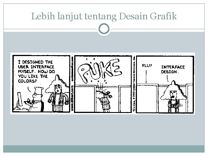 Lebih lanjut tentang Desain Grafik Lebih lanjut tentang Desain Grafik