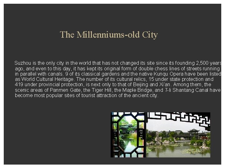 The Millenniums-old City Suzhou is the only city in the world that has not