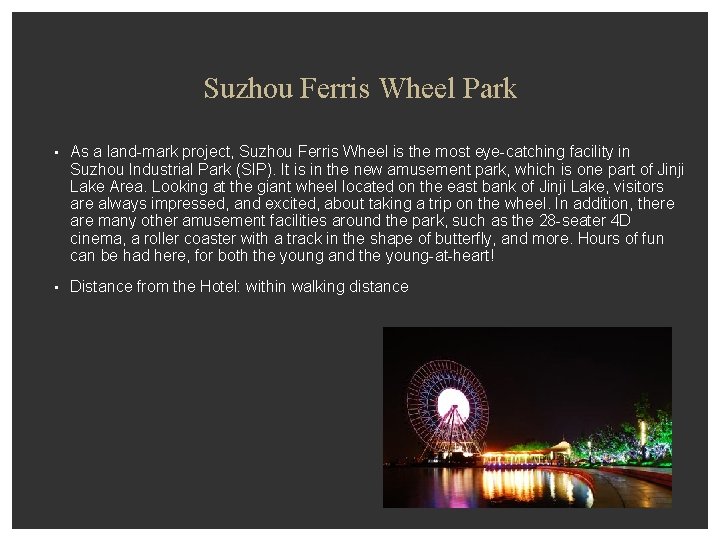 Suzhou Ferris Wheel Park • As a land-mark project, Suzhou Ferris Wheel is the