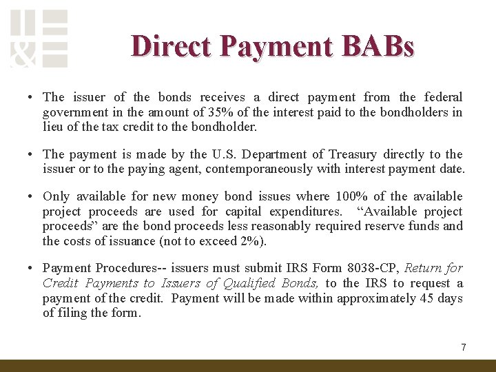 Direct Payment BABs • The issuer of the bonds receives a direct payment from