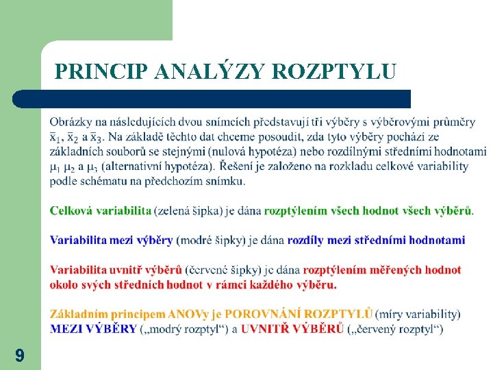 PRINCIP ANALÝZY ROZPTYLU 9 