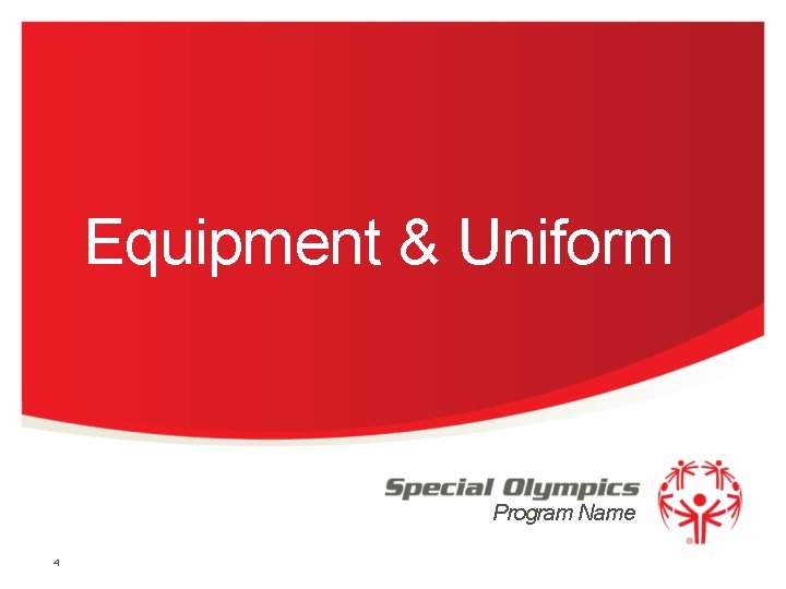 Equipment & Uniform Program Name 4 