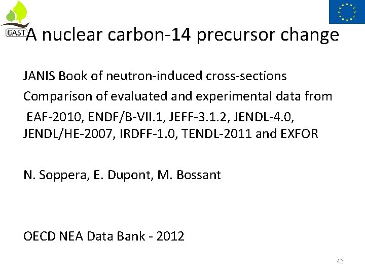 A nuclear carbon-14 precursor change JANIS Book of neutron-induced cross-sections Comparison of evaluated and