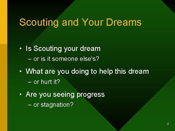 Scouting and Your Dreams • Is Scouting your dream – or is it someone