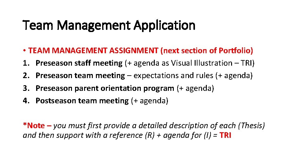 Team Management Application • TEAM MANAGEMENT ASSIGNMENT (next section of Portfolio) 1. Preseason staff