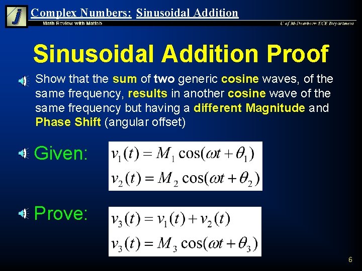 Complex Numbers: Sinusoidal Addition Proof n Show that the sum of two generic cosine