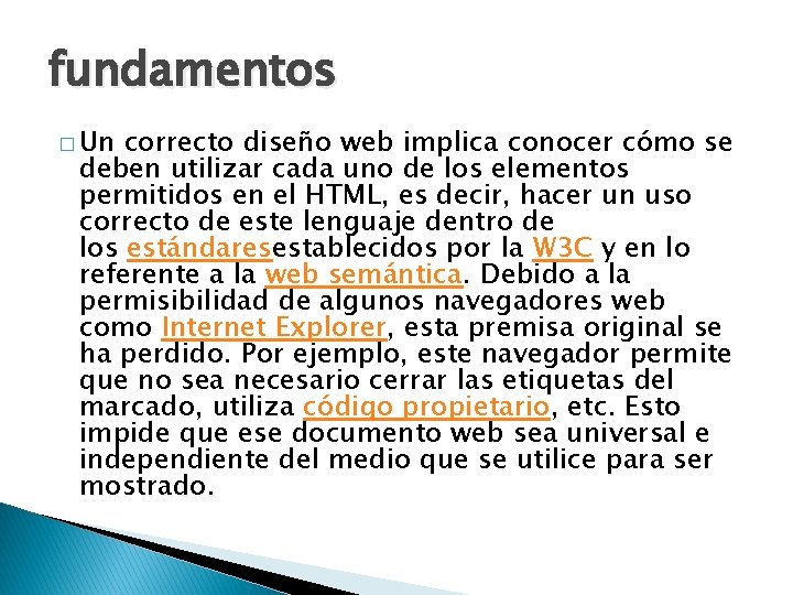 fundamentos � Un correcto diseño web implica conocer cómo se deben utilizar cada uno