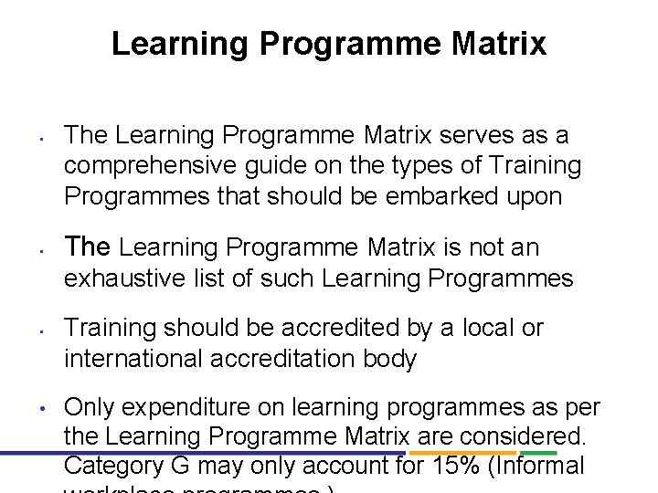 Learning Programme Matrix • • The Learning Programme Matrix serves as a comprehensive guide