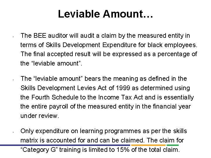 Leviable Amount… • • • The BEE auditor will audit a claim by the