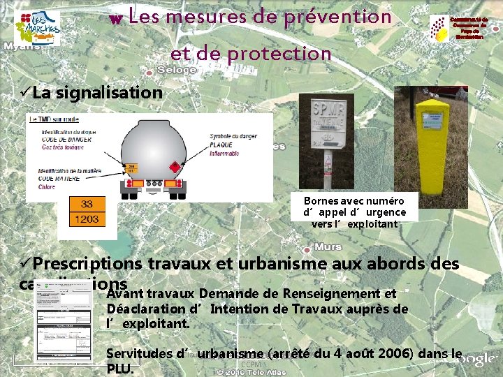 w Les mesures de prévention et de protection üLa signalisation Bornes avec numéro d’appel