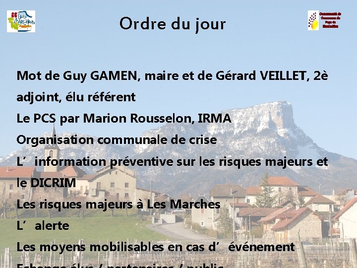 Ordre du jour Mot de Guy GAMEN, maire et de Gérard VEILLET, 2è adjoint,