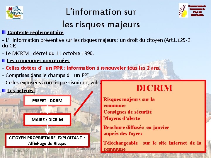 L’information sur les risques majeurs Contexte réglementaire - L’information préventive sur les risques majeurs