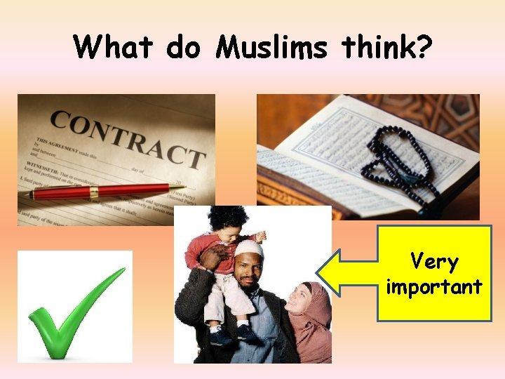 What do Muslims think? Very important 
