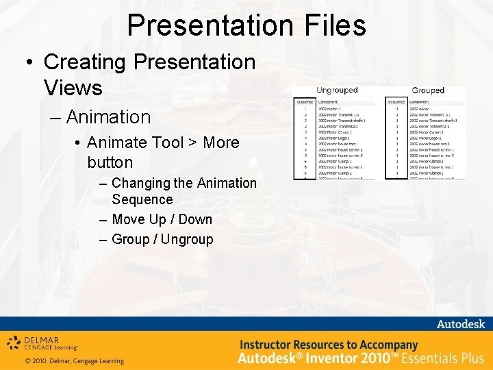 Presentation Files • Creating Presentation Views – Animation • Animate Tool > More button