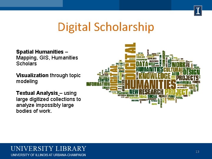 Digital Scholarship Spatial Humanities – Mapping, GIS, Humanities Scholars Visualization through topic modeling Textual